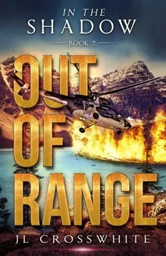 Out Of Range: In The Shadow Book 2, A Christian Romantic Suspense (In The Shadow, Christian Romantic Suspense)
