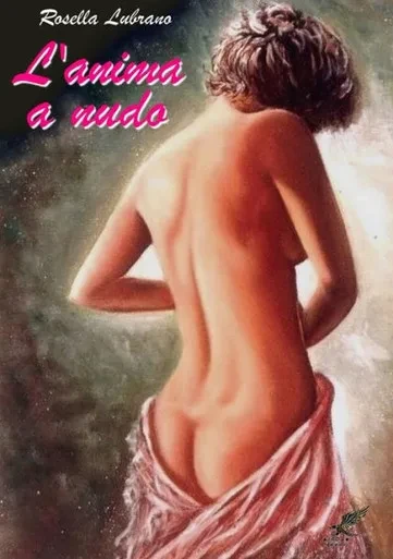 L'Anima A Nudo (Italian Edition)