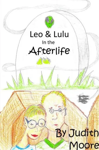 Leo And Lulu In The Afterlife