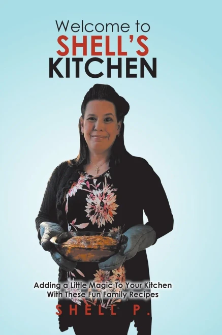 Welcome To Shell'S Kitchen: Adding A Little Magic To Your Kitchen With These Fun Family Recipes - 9780228852582
