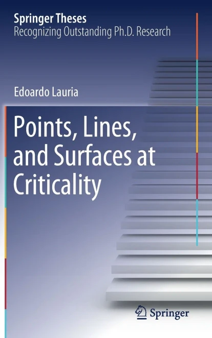 Points, Lines, And Surfaces At Criticality (Springer Theses)