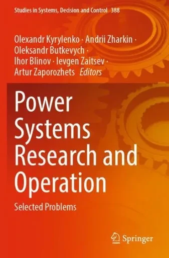 Power Systems Research And Operation: Selected Problems (Studies In Systems, Decision And Control)