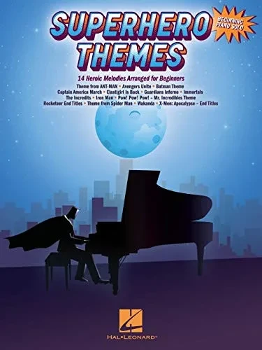 Superhero Themes: 14 Heroic Melodies Arranged For Beginning Piano Solo: 14 Heroic Melodies Arranged For Beginners