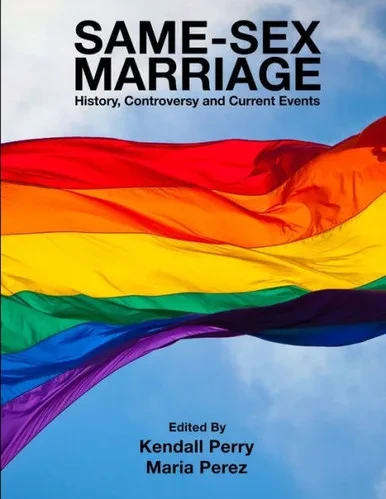 Same-Sex Marriage - History, Controversy And Current Events