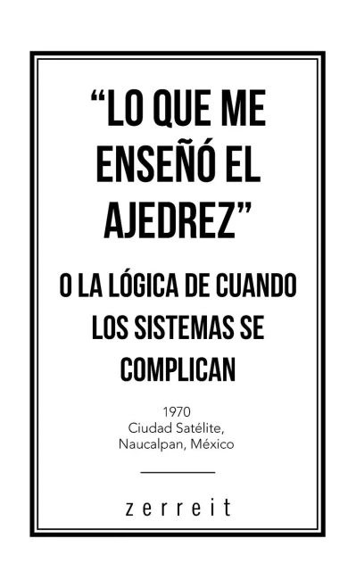 "Lo Que Me Enseã±Ã³ El Ajedrez" O La Lã³Gica De Cuando Los Sistemas Se Complican (Spanish Edition) - 9781506537153