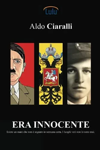 Era Innocente: Esiste Un Mare Che Non è Segnato Su Nessuna Carta. I Luoghi Veri Non Lo Sono Mai (Italian Edition)