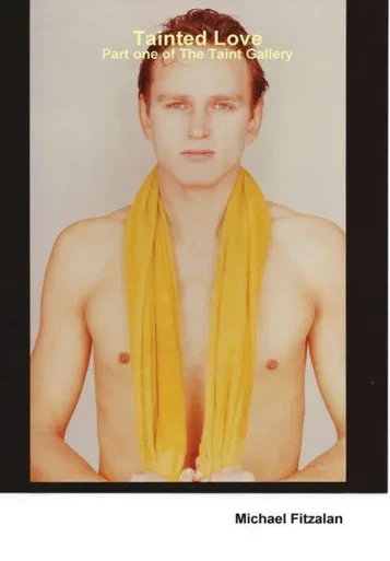 Tainted Love - Part One Of The Taint Gallery