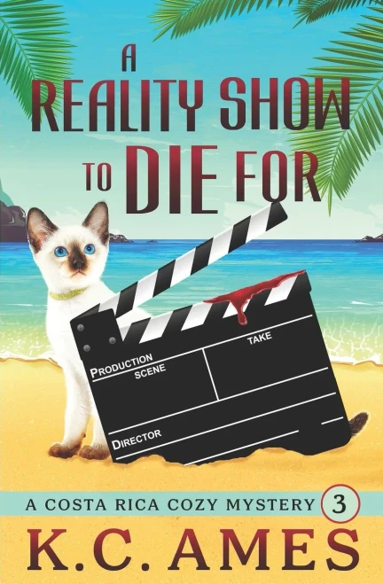 A Reality Show To Die For (Costa Rica Beach Cozy Mysteries)