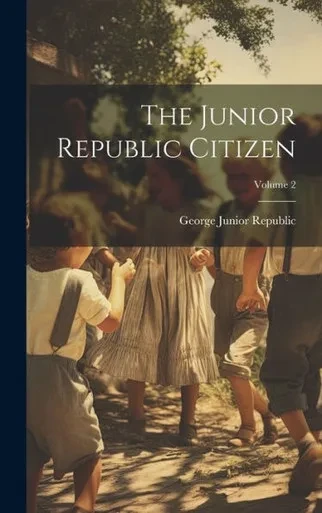 The Junior Republic Citizen; Volume 2