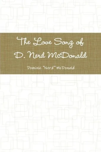 The Love Song Of D. Nerd Mcdonald