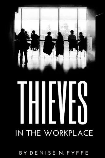 Thieves In The Workplace