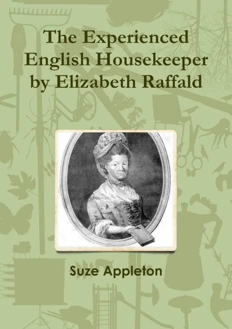 The Experienced English Housekeeper By Elizabeth Raffald