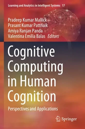 Cognitive Computing In Human Cognition: Perspectives And Applications (Learning And Analytics In Intelligent Systems)