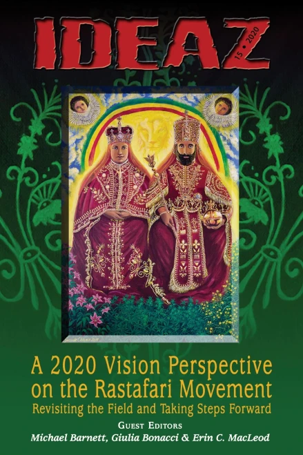 Ideaz. Issue 15, 2020: A 2020 Vision Perspective On The Rastafari Movement Revisiting The Field & Taking Steps Forward