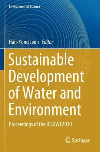 Sustainable Development Of Water And Environment: Proceedings Of The Icsdwe2020 (Environmental Science And Engineering)