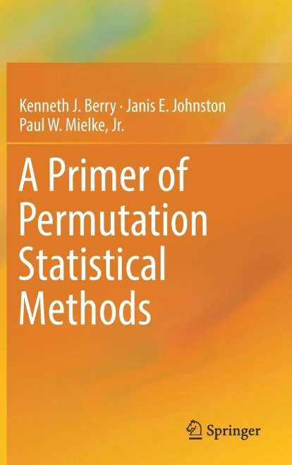 A Primer Of Permutation Statistical Methods