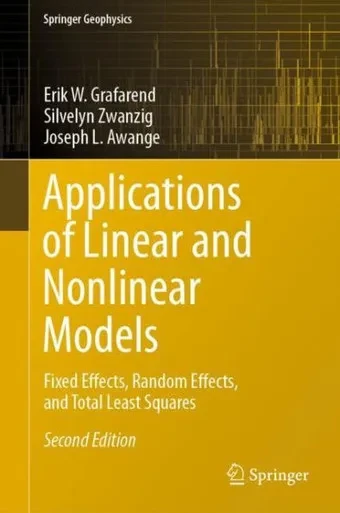 Applications Of Linear And Nonlinear Models: Fixed Effects, Random Effects, And Total Least Squares (Springer Geophysics)