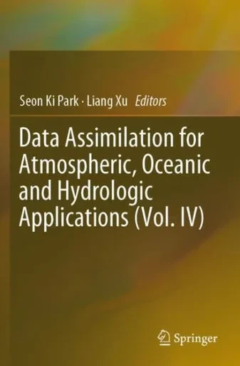 Data Assimilation For Atmospheric, Oceanic And Hydrologic Applications (Vol. Iv)