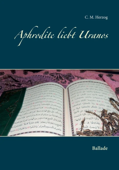 Aphrodite Liebt Uranos: Ballade (German Edition)
