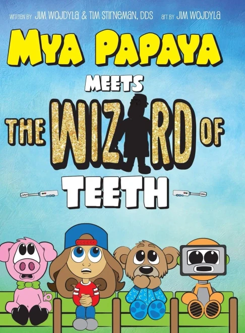 Mya Papaya Meets the Wizard of Teeth
