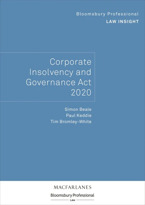 Bloomsbury Professional Law Insight - Corporate Insolvency And Governance Act 2020 (Bloomsbury Professional Law Insights)