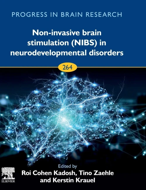 Non-Invasive Brain Stimulation (Nibs) In Neurodevelopmental Disorders (Volume 264) (Progress In Brain Research, Volume 264)