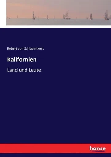 Kalifornien: Land Und Leute (German Edition)