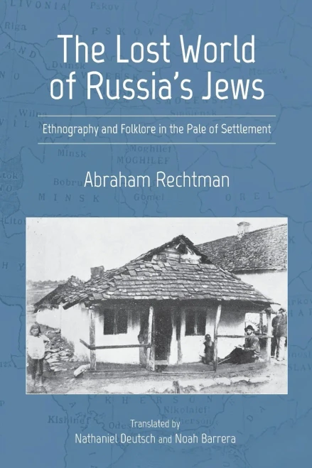The Lost World Of Russia'S Jews: Ethnography And Folklore In The Pale Of Settlement (Jews In Eastern Europe) - 9780253056931