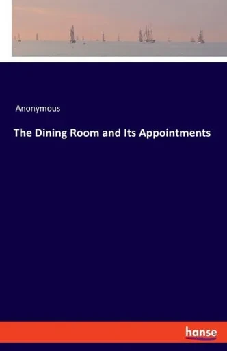 The Dining Room And Its Appointments