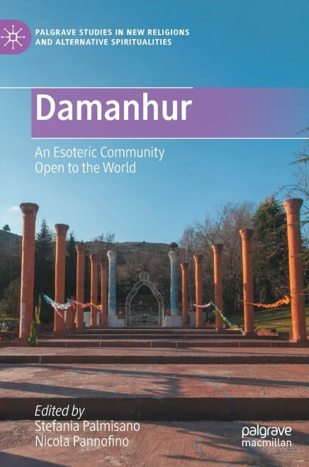 Damanhur: An Esoteric Community Open To The World (Palgrave Studies In New Religions And Alternative Spiritualities)