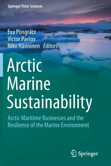 Arctic Marine Sustainability: Arctic Maritime Businesses And The Resilience Of The Marine Environment (Springer Polar Sciences)