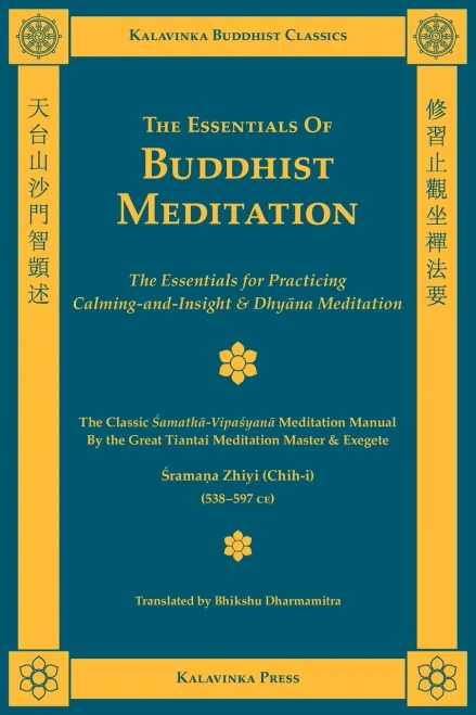 The Essentials of Buddhist Meditation (Kalavinka Buddhist Classics)