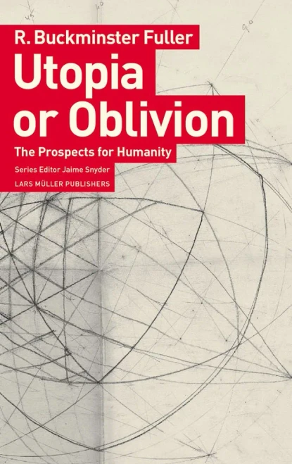 Utopia Or Oblivion: The Prospects For Humanity