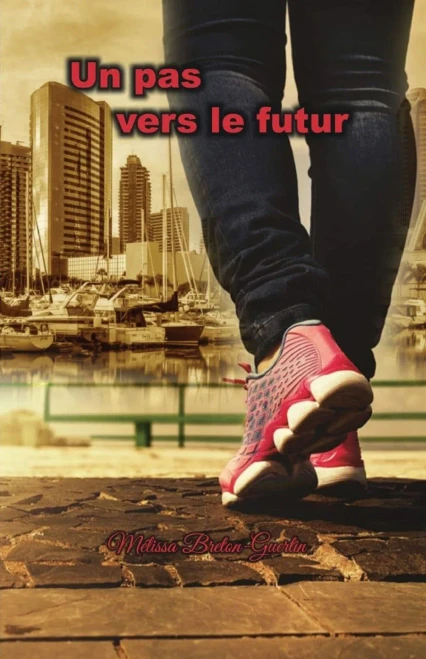 Un Pas Vers Le Futur (French Edition)