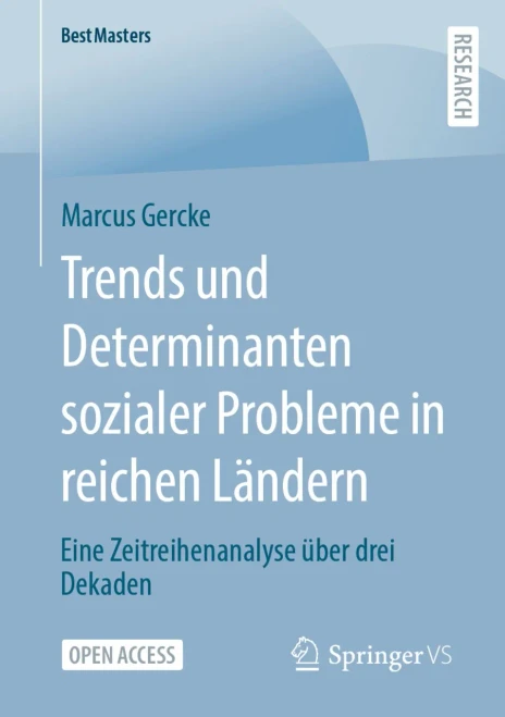 Trends Und Determinanten Sozialer Probleme In Reichen Ländern: Eine Zeitreihenanalyse Über Drei Dekaden (Bestmasters) (German Edition)