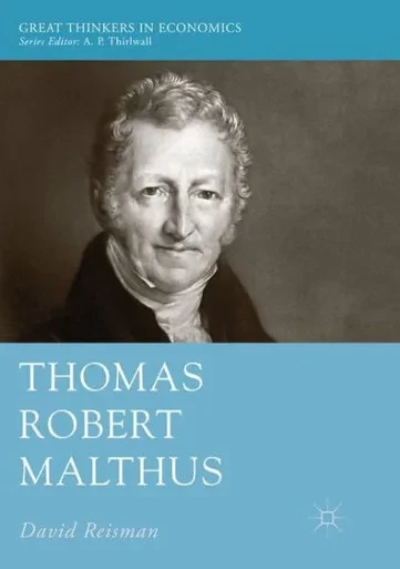 Thomas Robert Malthus (Great Thinkers In Economics)