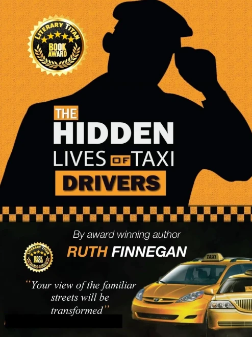 The Hidden Lives Of Taxi Drivers: A Question Of Knowledge (Ethnographic Trilogy)
