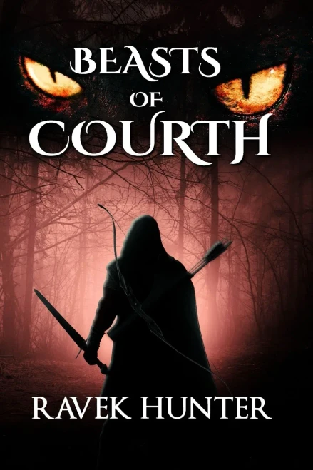 Beasts Of Courth: - Set In The Time Of Atlantis, A Dark Fantasy Alive With Epic Magic, Captivating Action And Hypnotic Excitement.