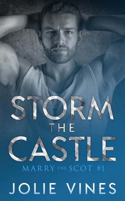 Storm The Castle (Marry The Scot, #1)