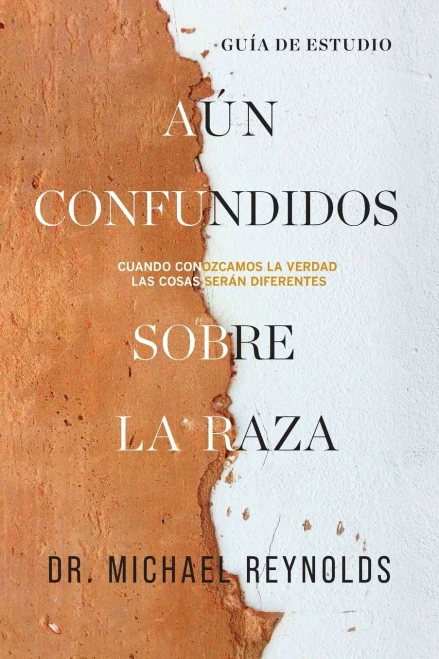 Todavã­A Equivocados Respecto A La Raza - Guã­A De Estudio: Cuando Sepamos La Verdad, Las Cosas Serã¡N Distintas (Spanish Edition)