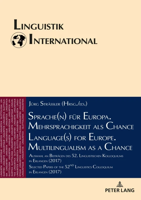Sprache(N) Für Europa. Mehrsprachigkeit Als Chance / Language(S) For Europe. Multilingualism As A Chance (Linguistik International) (German Edition)