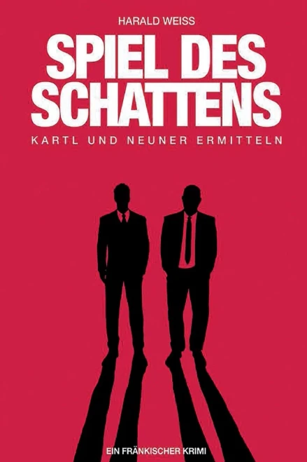 Spiel Des Schattens: Kartl Und Neuner Ermitteln (German Edition)