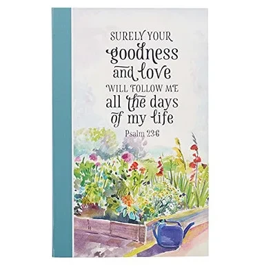Flexcover Journal | Goodness And Love Â?? Psalm 23:6 Bible Verse | Floral Inspirational Notebook W/128 Lined Pages, 5.5Â? X 8.5Â?