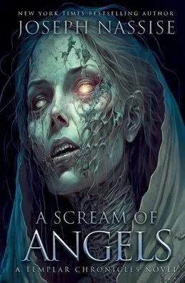 A Scream Of Angels (The Templar Chronicles)