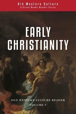 Early Christianity: Patristic Selections (Roman Roads Reader)
