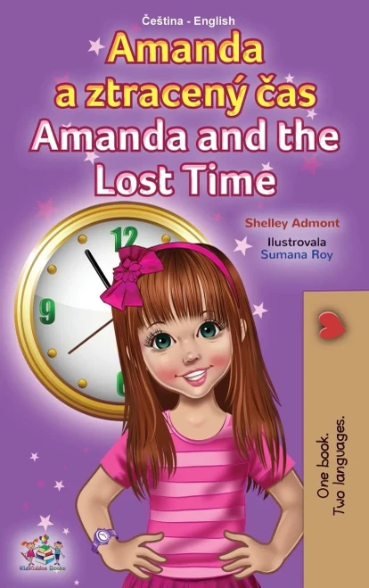 Amanda And The Lost Time (Czech English Bilingual Book For Kids) (Czech English Bilingual Collection) (Czech Edition) - 9781525956812