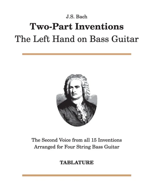 J. S. Bach - Two-Part Inventions: The Left Hand On Bass Guitar