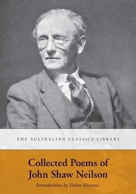 Collected Poems Of John Shaw Neilson