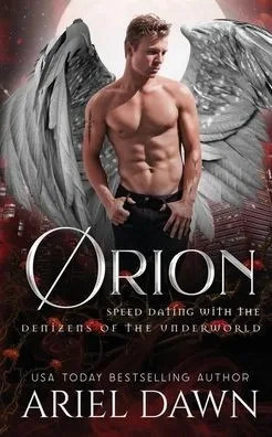 Orion (Speed Dating With The Denizens Of The Underworld)