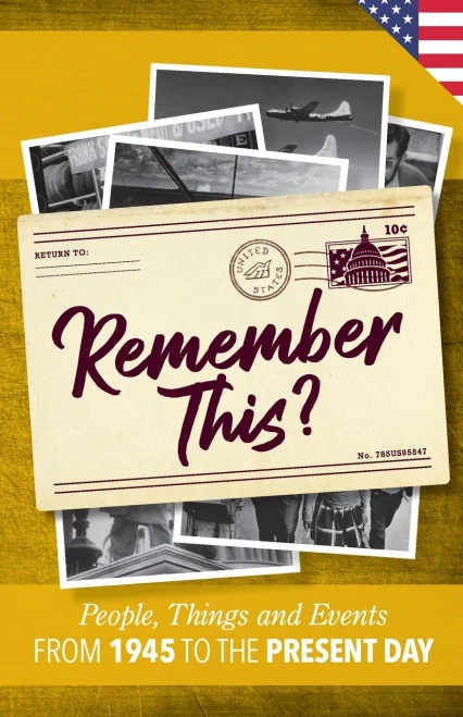 Remember This?: People, Things And Events From 1945 To The Present Day (Us Edition) (Milestone Memories)